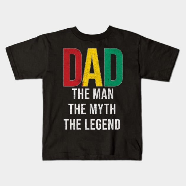 Guinean Dad The Man The Myth The Legend - Gift for Guinean Dad With Roots From Guinean Kids T-Shirt by Country Flags